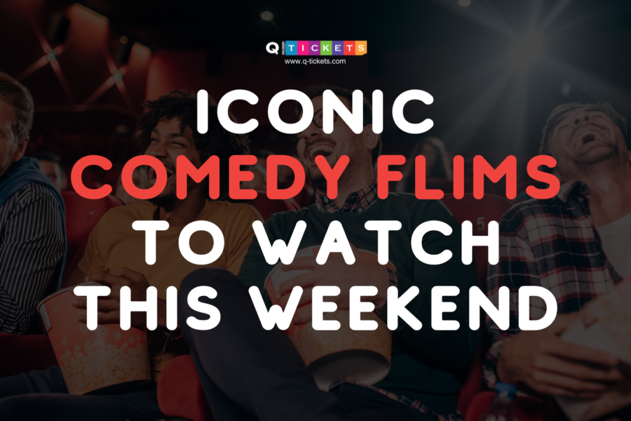 Iconic comedy flims to watch this weekend